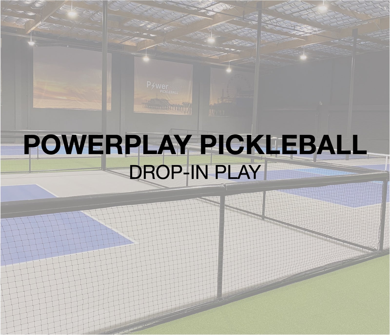 image: poweplay pickleball drop-in play
